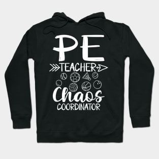 PE Teacher Chaos Coordinator Hoodie